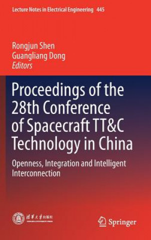 Kniha Proceedings of the 28th Conference of Spacecraft TT&C Technology in China Rongjun Shen