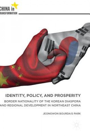 Buch Identity, Policy, and Prosperity Jeongwon Bourdais Park