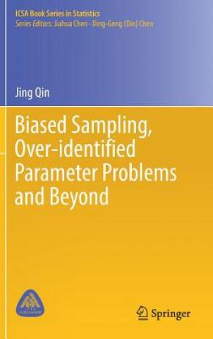 Carte Biased Sampling, Over-identified Parameter Problems and Beyond Jing Qin