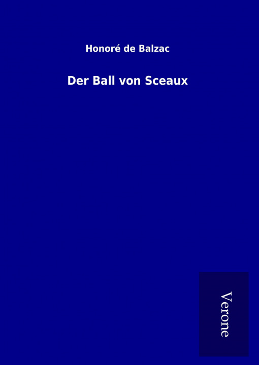 Kniha Der Ball von Sceaux Honor  de Balzac
