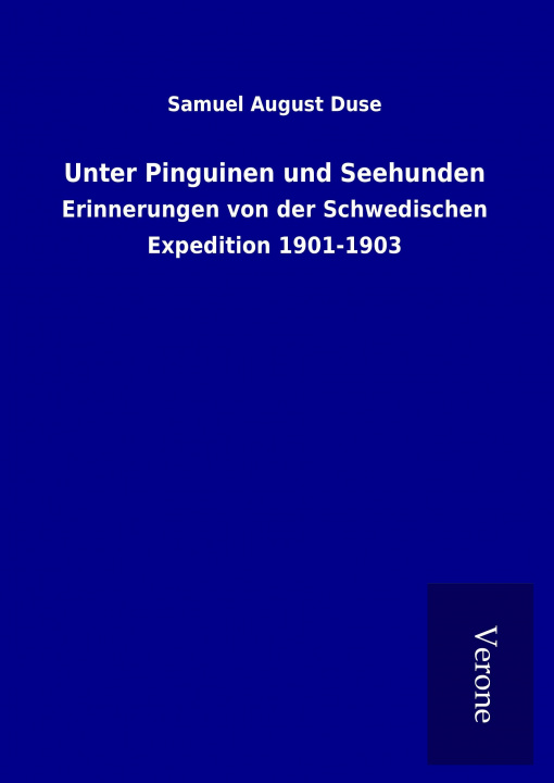 Book Unter Pinguinen und Seehunden Samuel August Duse