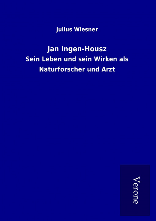 Книга Jan Ingen-Housz Julius Wiesner