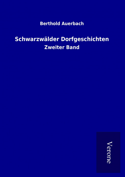 Kniha Schwarzwälder Dorfgeschichten Berthold Auerbach