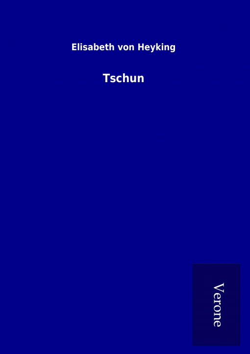 Book Tschun Elisabeth von Heyking