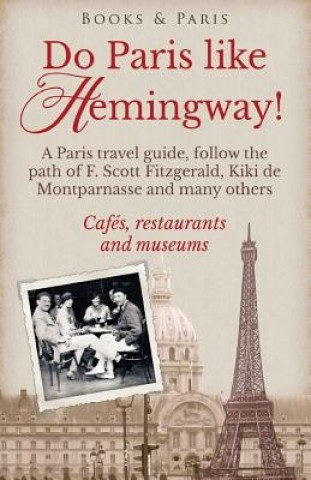 Könyv DO PARIS LIKE HEMINGWAY Lena Strand