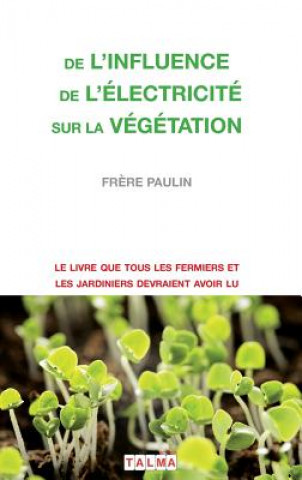Carte De l'Influence de l'electricite sur la vegetation Frere Paulin