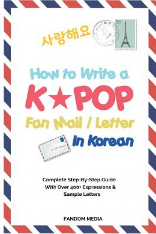 Carte How to Write a KPOP Fan Mail / Letter in Korean Fandom Media