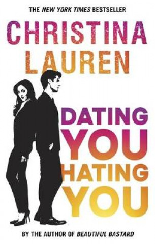 Carte Dating You, Hating You Christina Lauren