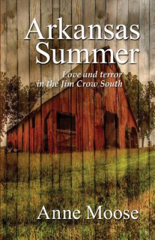 Könyv Arkansas Summer Anne Moose