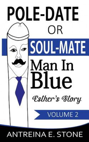Książka Pole-Date Or Soul-Mate Antreina E. Stone
