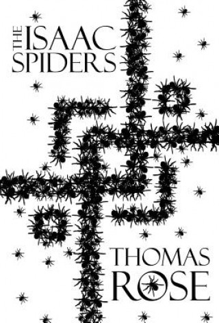 Kniha Isaac Spiders Thomas Rose