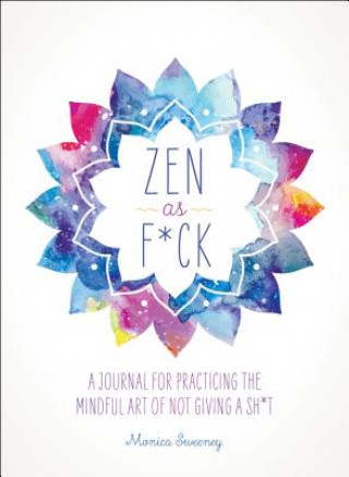 Könyv Zen as F*ck Ida Noe