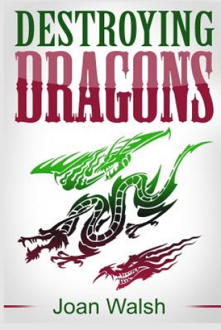 Carte Destroying Dragons Joan Walsh