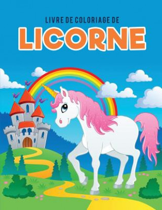 Книга Livre de coloriage de licorne Coloring Pages for Kids