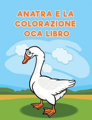 Книга Anatra e la colorazione oca libro Coloring Pages for Kids