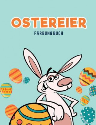 Könyv Ostereier Farbung Buch Coloring Pages for Kids
