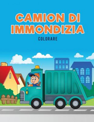 Книга Camion di immondizia Colorare Coloring Pages for Kids