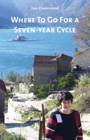 Βιβλίο Where to Go for a Seven-year Cycle Lyn Drummond