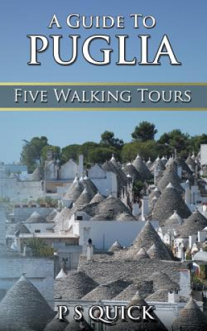 Kniha Guide to Puglia P S Quick