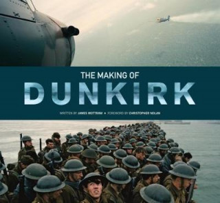 Книга Making of Dunkirk James Mottram