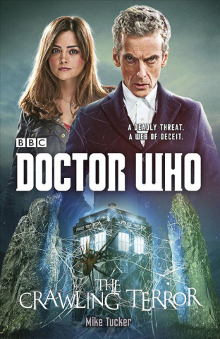 Carte Doctor Who: The Crawling Terror (12th Doctor novel) Mike Tucker