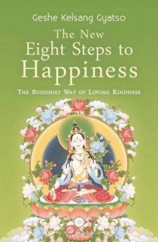 Carte New Eight Steps to Happiness Geshe Kelsang Gyatso