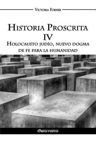 Kniha Historia Proscrita IV Victoria Forner