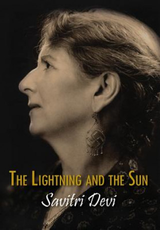 Kniha Lightning and the Sun Savitri Devi