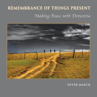 Kniha Remembrance of Things Present Peter Maeck