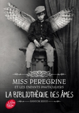 Knjiga Miss Peregrine et les enfants particuliers 03 Ransom Riggs