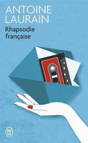 Könyv Rhapsodie francaise Antoine Laurain