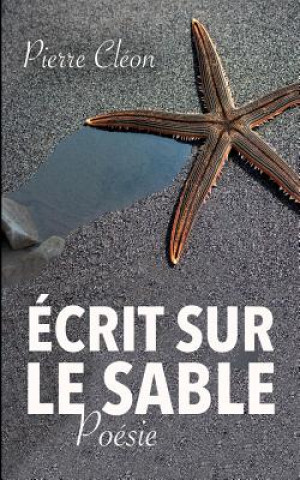 Könyv Ecrit sur le sable Pierre Cléon
