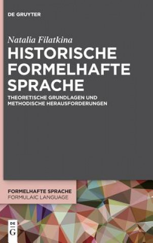 Kniha Historische formelhafte Sprache Natalia Filatkina