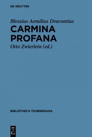 Könyv Carmina profana Blossius Aemilius Dracontius