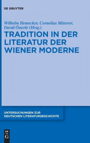 Livre Tradition in der Literatur der Wiener Moderne Wilhelm Hemecker