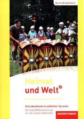 Kniha Heimat und Welt Plus 5 / 6. Schulbuchtexte in einfacher Sprache 5/6 mit CD-ROM. Grundschulen. Berlin und Brandenburg 