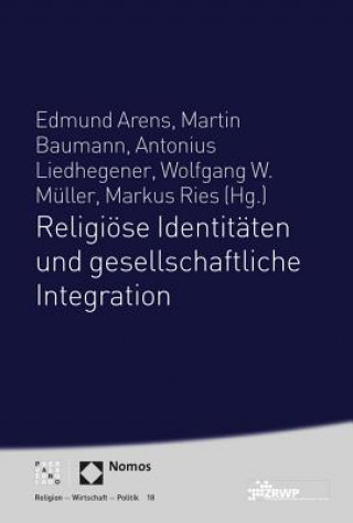 Kniha Religiöse Identitäten und gesellschaftliche Integration Edmund Arens