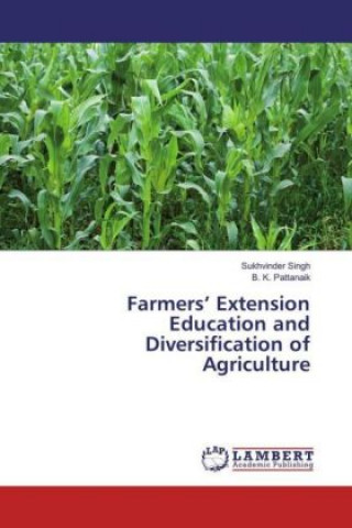 Buch Farmers' Extension Education and Diversification of Agriculture Sukhvinder Singh