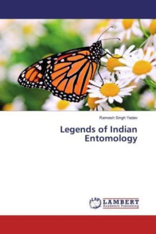 Carte Legends of Indian Entomology Ramesh Singh Yadav