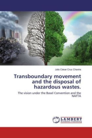 Kniha Transboundary movement and the disposal of hazardous wastes. Julio César Cruz Chavira