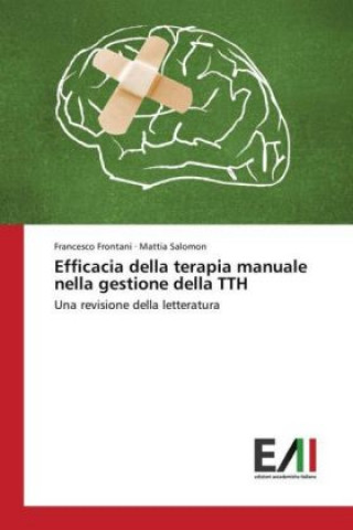 Книга Efficacia della terapia manuale nella gestione della TTH Francesco Frontani