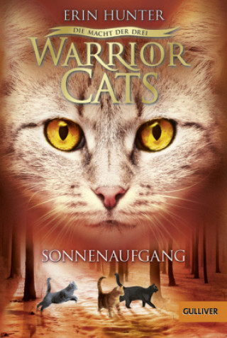 Könyv Warrior Cats - Die Macht der drei. Sonnenaufgang Erin Hunter