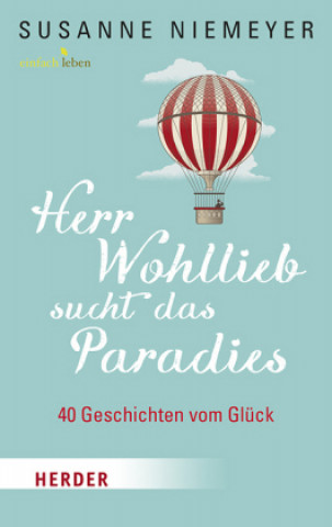 Libro Herr Wohllieb sucht das Paradies Susanne Niemeyer