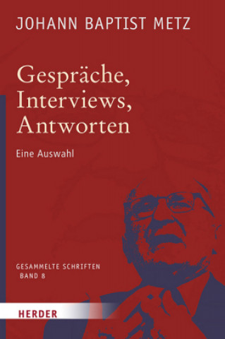 Buch Gespräche, Interviews, Antworten Johann Baptist Metz
