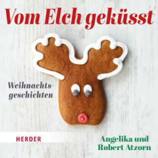 Audio Vom Elch geküsst. Weihnachtsgeschichten, 1 Audio-CD Robert Atzorn