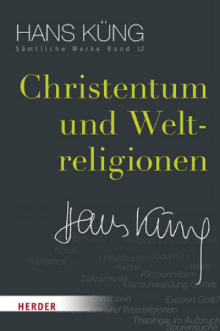 Kniha Christentum und Weltreligionen Hans Küng