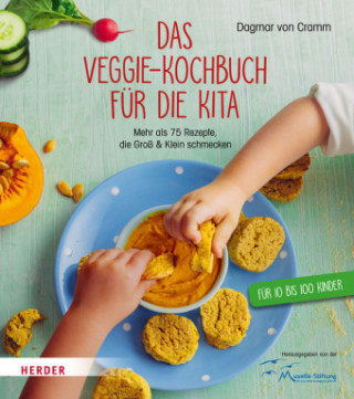 Kniha Das Veggie-Kochbuch für die Kita Dagmar von Cramm