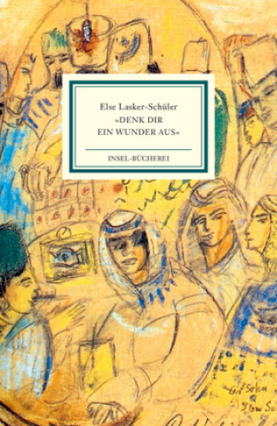 Book »Denk dir ein Wunder aus« Else Lasker-Schüler