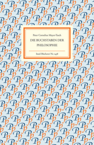 Kniha Die Buchstaben der Philosophie Peter Cornelius Mayer-Tasch