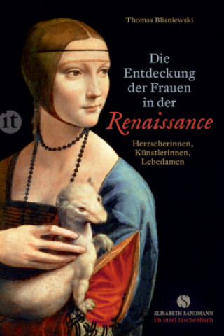 Könyv Die Entdeckung der Frauen in der Renaissance Thomas Blisniewski